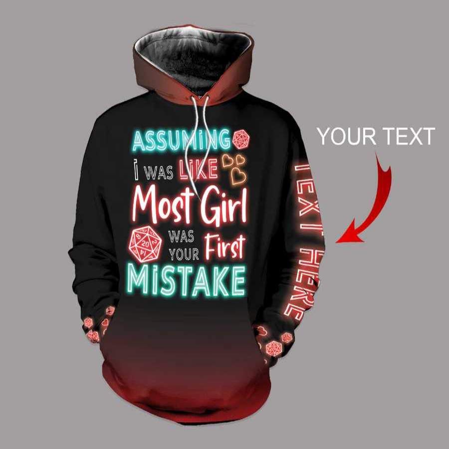 Personalized Assuming I Was Like Most Girls Was Your First Mistake US Unisex Size Hoodie