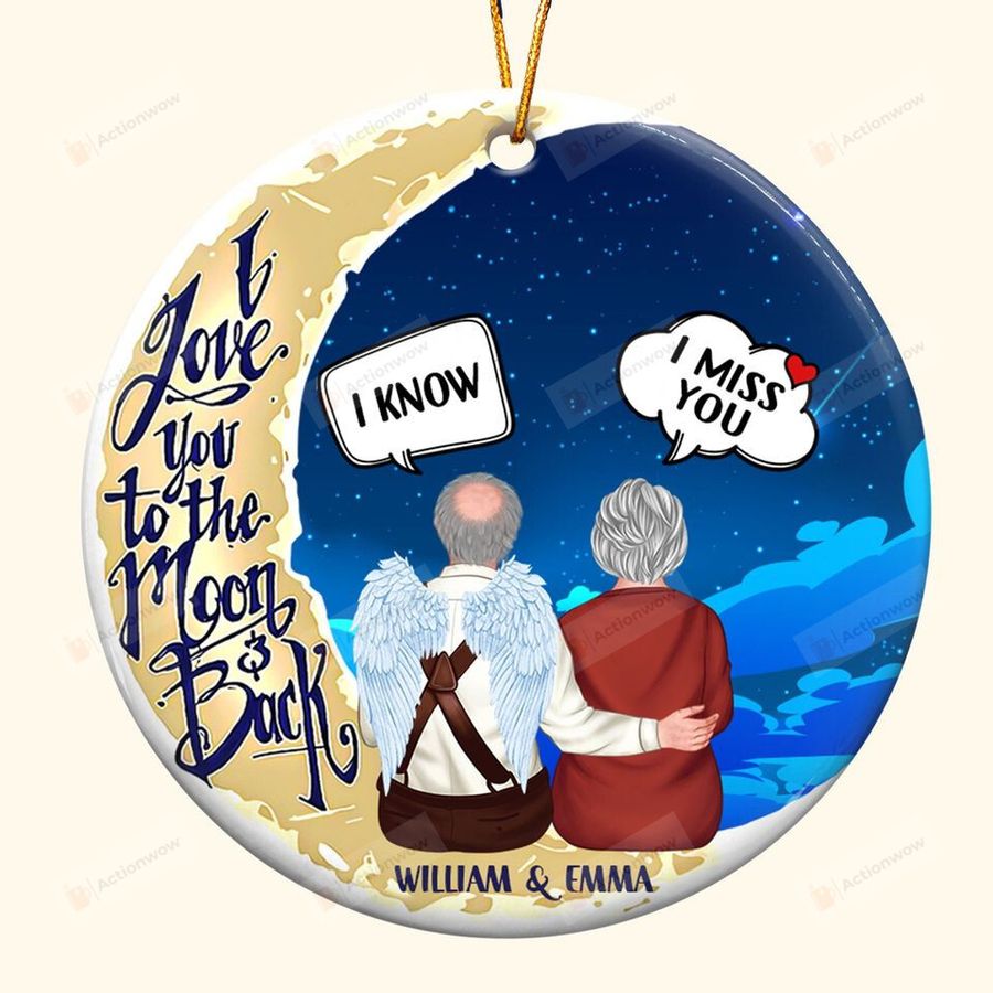 Personalized I Miss You, I Love You To The Moon And Back Ceramic Ornament Family Memorial Gift