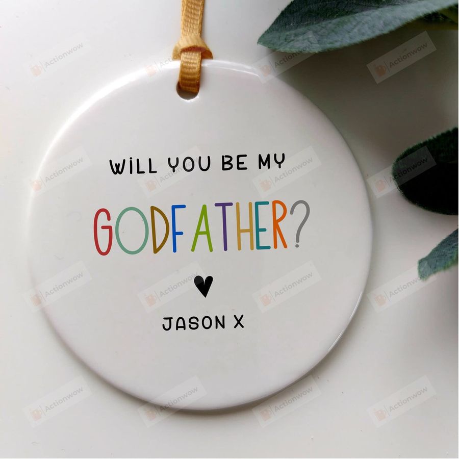 Personalized Ornament Godmother Ornament Godfather Ornament Godparent Ornament Will You Be My Godparent Godmother Godfather Keepsake Hanging Dacoration Xmas Ornament