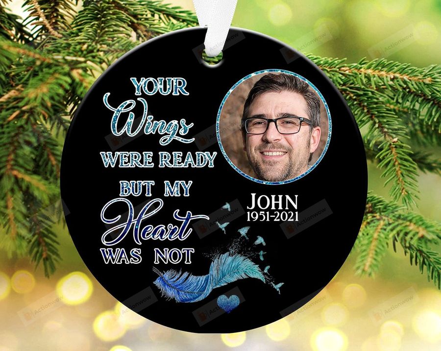 Personalized Your Wings Personalized Were Ready But My Heart Was Not Ornament Memorial Ornament Remembrance Gifts Christmas Ornament Memory Keepsake Christmas Decorations