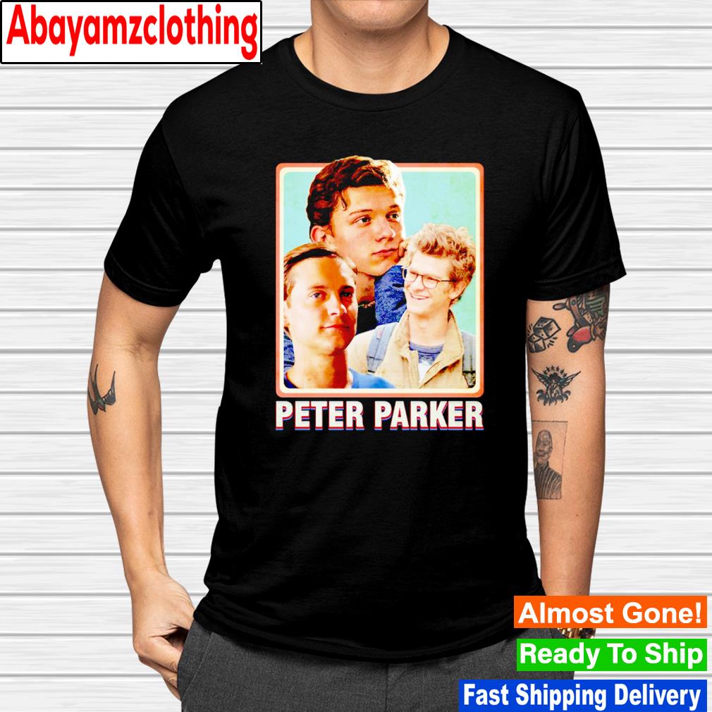 Peter Parker Spiderman Tom Holland, Andrew Garfield, Tobey Maguire shirt