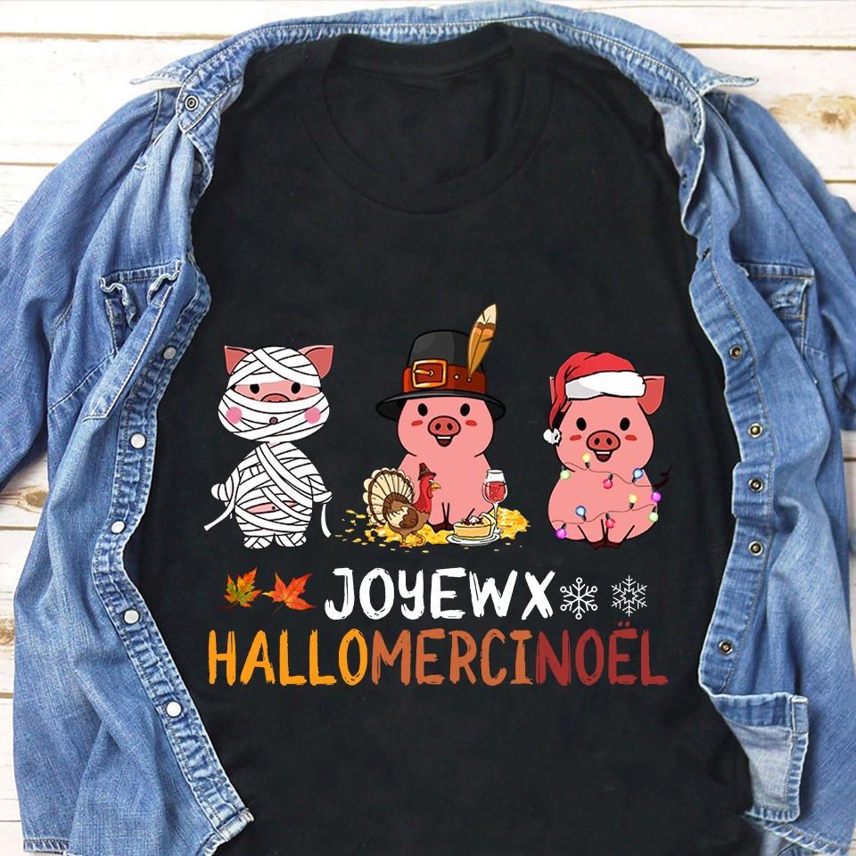 Pig Joyewx HalloMerciNoel Shirt