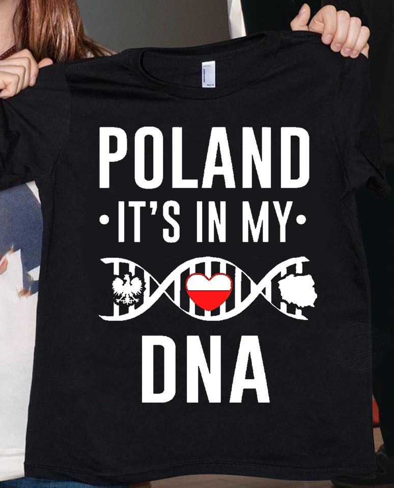 Poland It's In My DNA Shirt