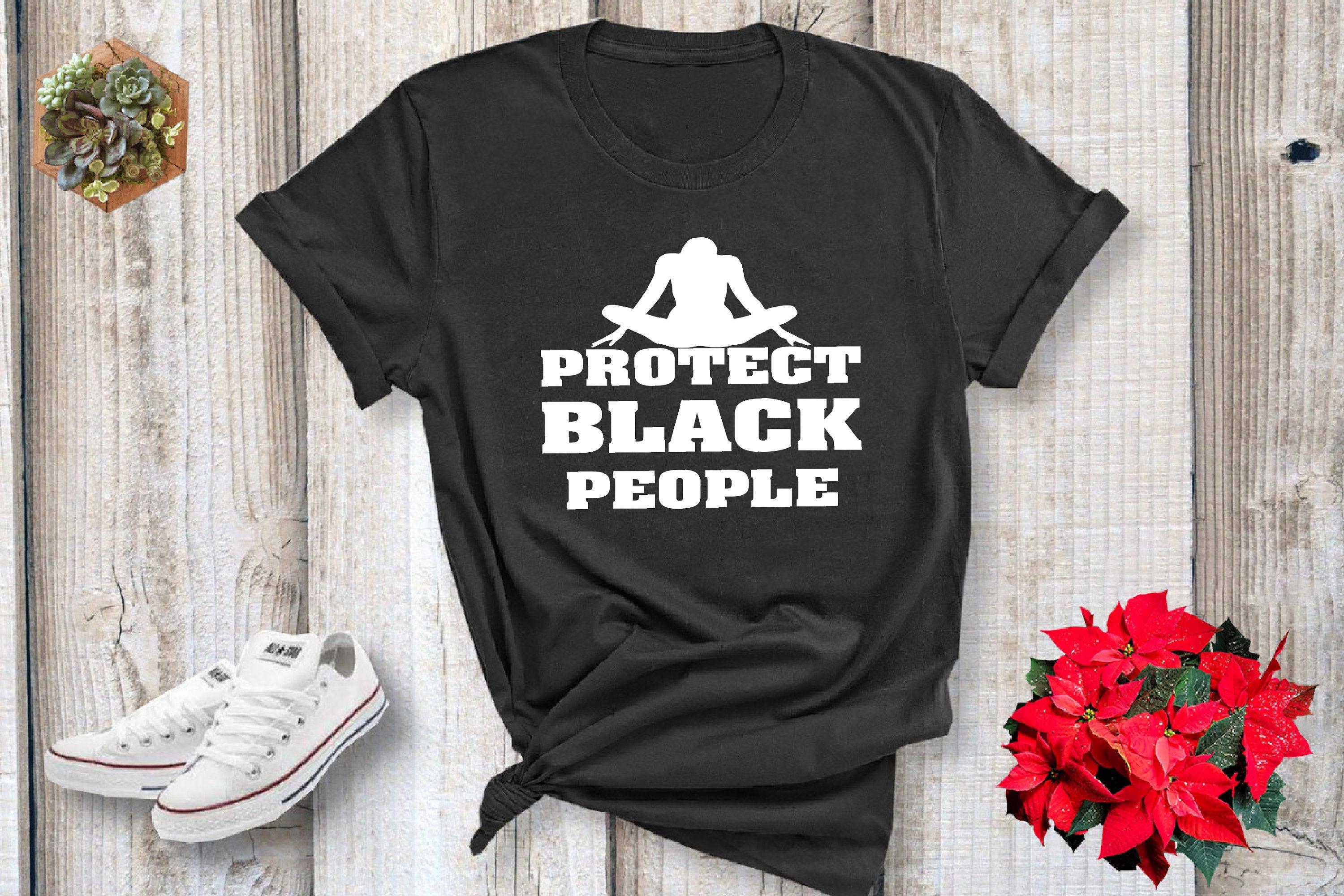 Protect Black People Shirt