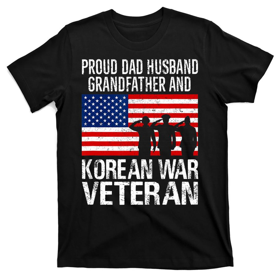 Proud Dad Husband Grandfather And Korean War Veteran T-Shirts
