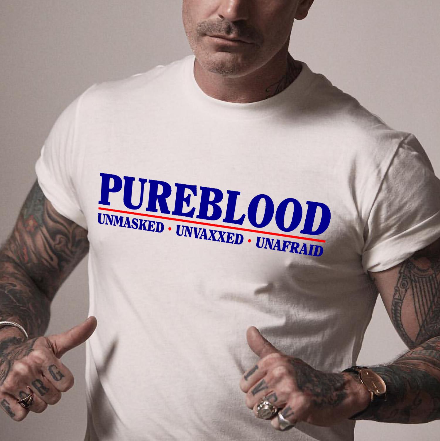 Pureblood Unmasked Unvaxxed Unafraid Shirt