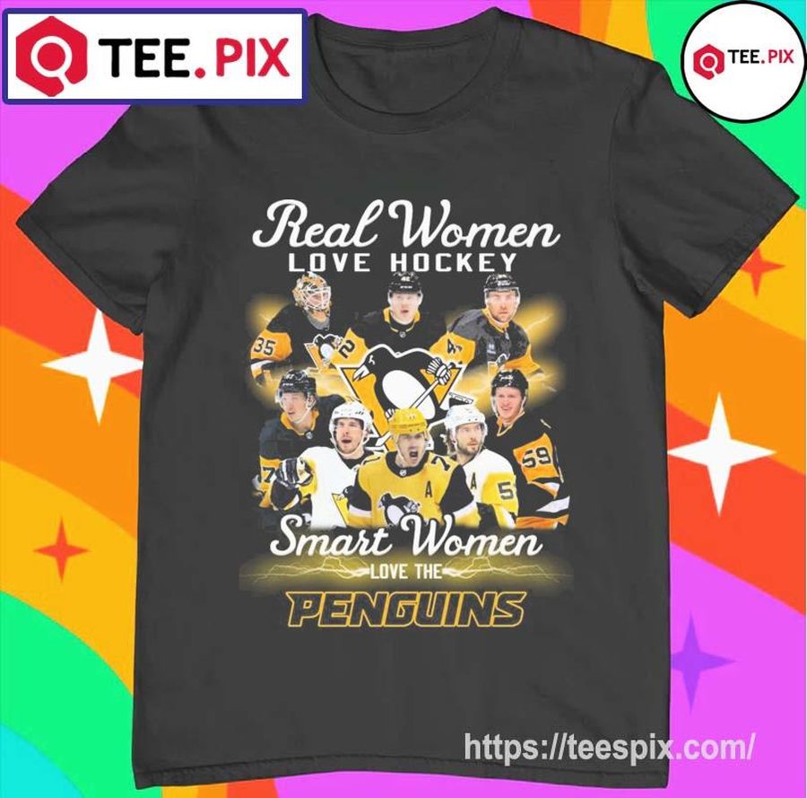 Real Women Love Hockey Smart Women Love The Pittsburgh Penguins Shirt