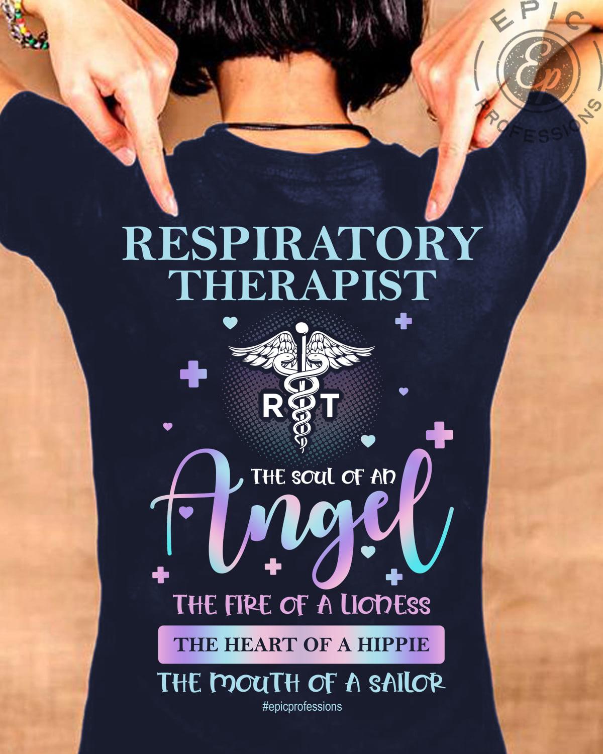 Respiratory Therapist The Soul Of An Angel Shirt