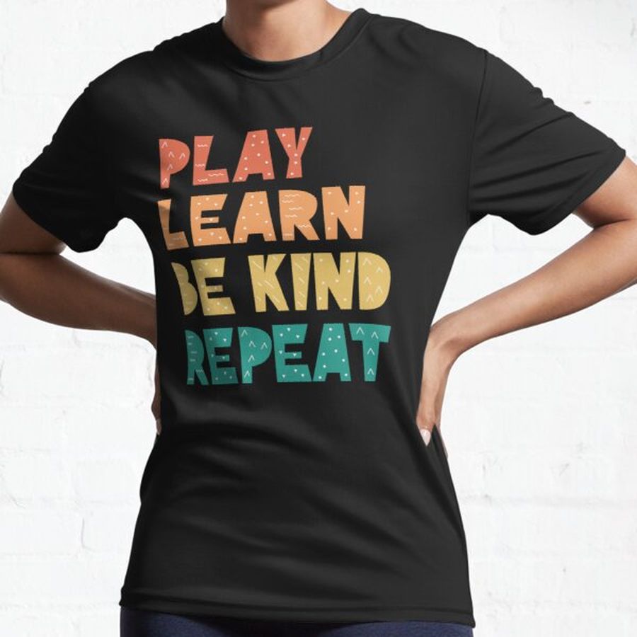 Retro Vintage Play Learn Be Kind Repeat Anti Bullying  Active T-Shirt