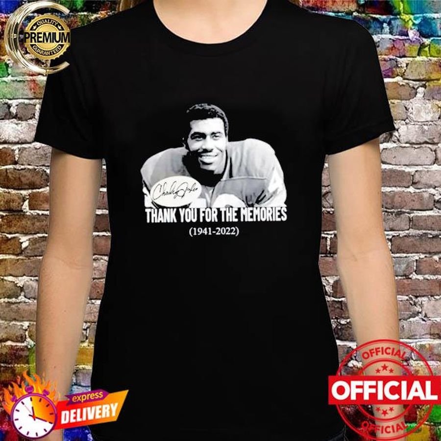 Rip charley taylor 1941 2022 thank you for the memories shirt