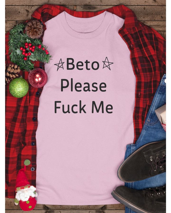 Roger Beto Please Fuck Me T Shirt