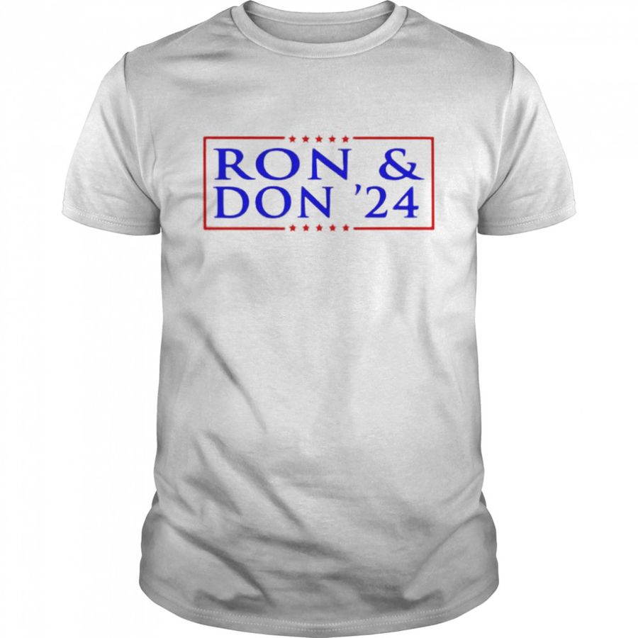 Ron $ Don 2024 shirt