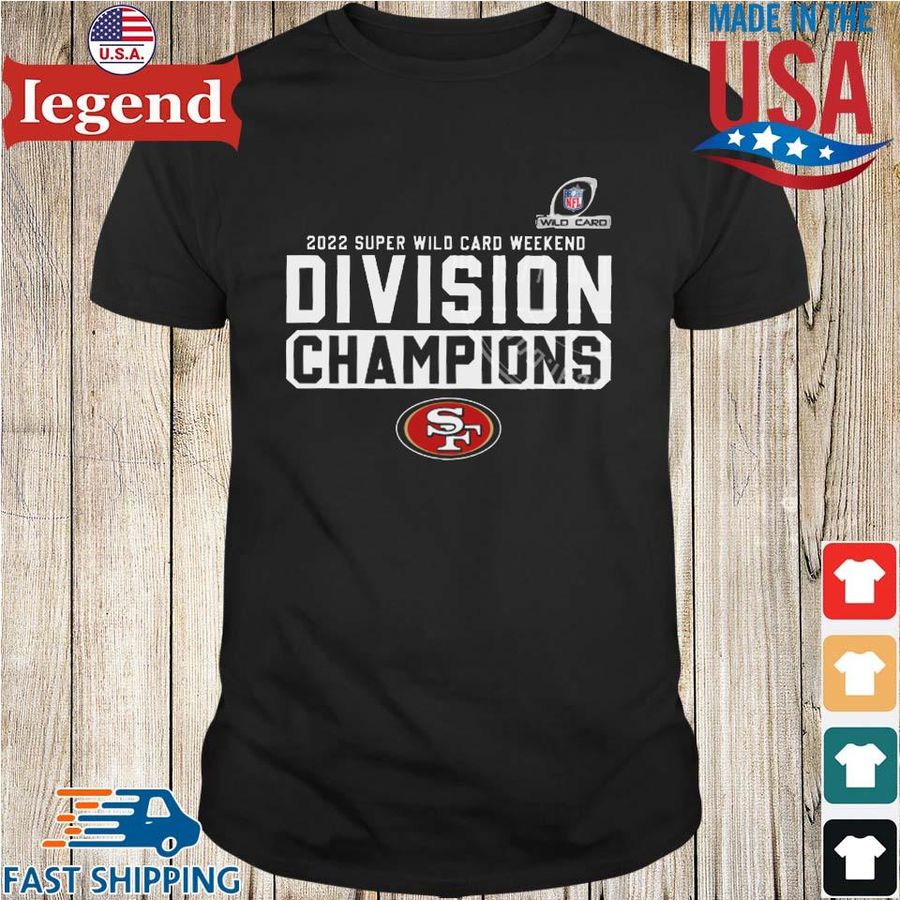 San Francisco 49ers Super Wild Card Weekend Division Champions shirt