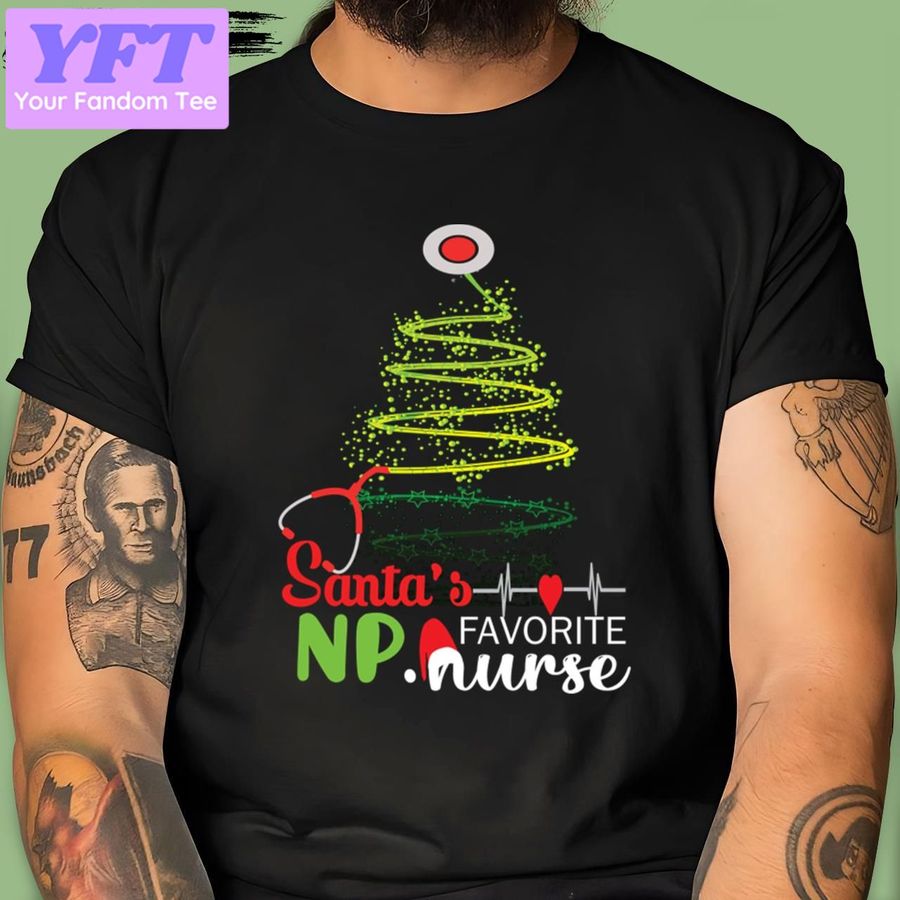 Santa's Favorite Np Nurse Np Nurse Christmas New Design T Shirt