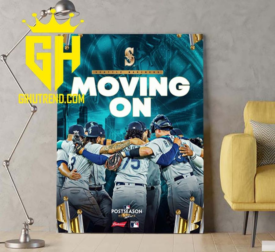 Seattle Mariners Moving On Postseason MLB 2022 Poster Canvas