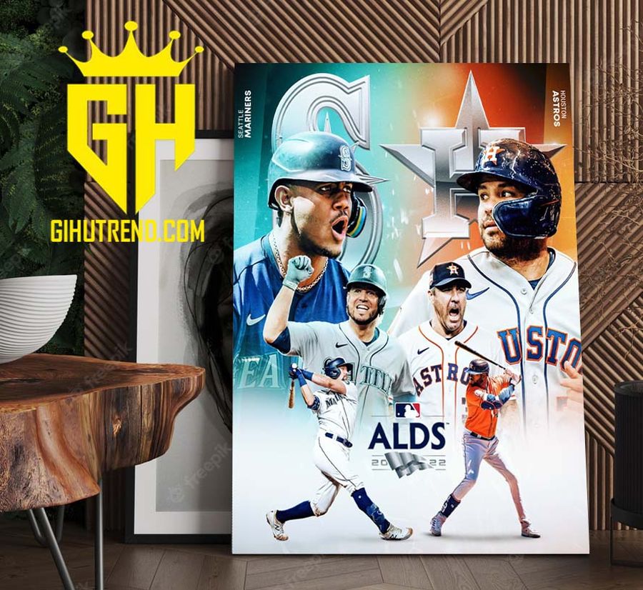 Seattle Mariners Vs Houston Astros ALDS MLB 2022 Poster Canvas