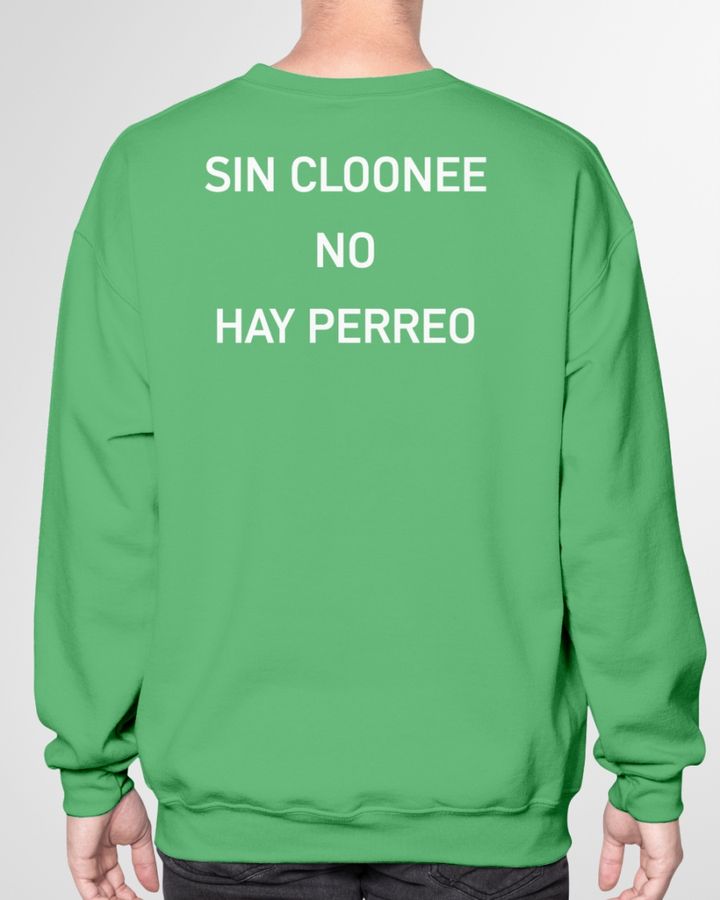 Sin Cloonee No Hay Perreo Tees