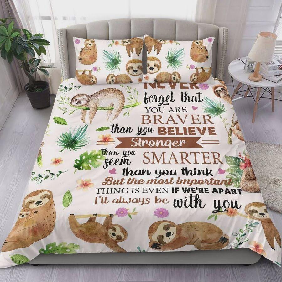 Sloth Never Forget That You Are Braver Than You Believe Cotton Bed Sheets Spread Comforter Duvet Cover Bedding Sets