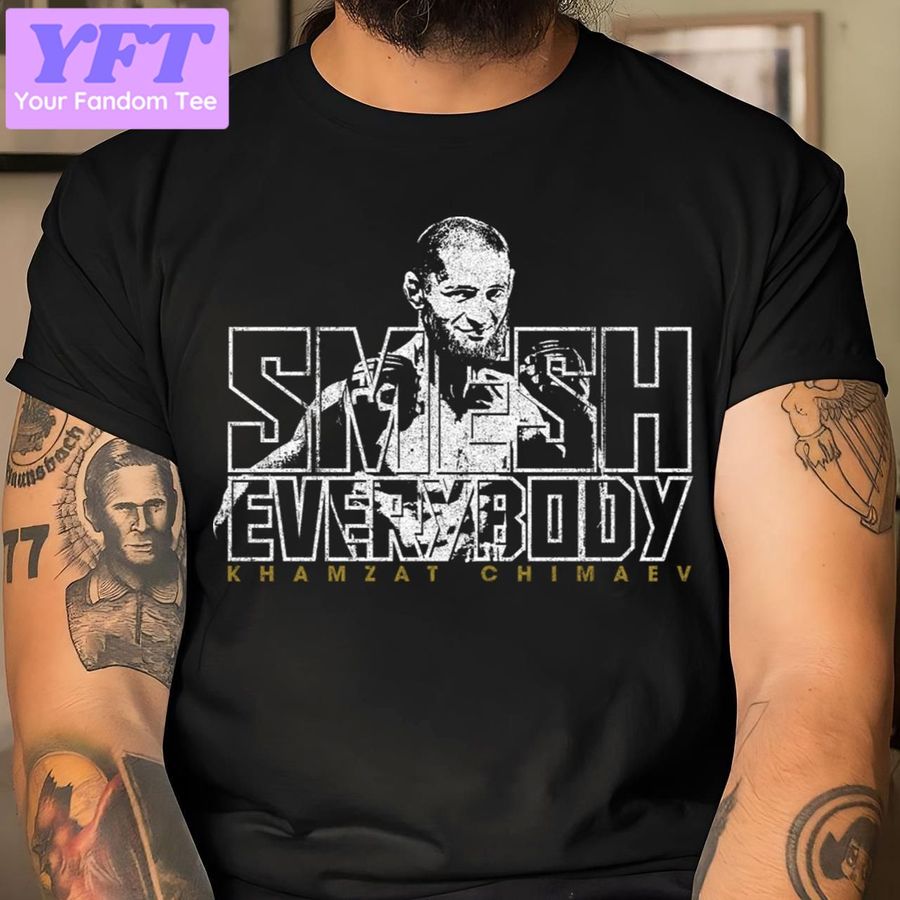 Smesh Everybody Khamzat Chimaev New Design T Shirt