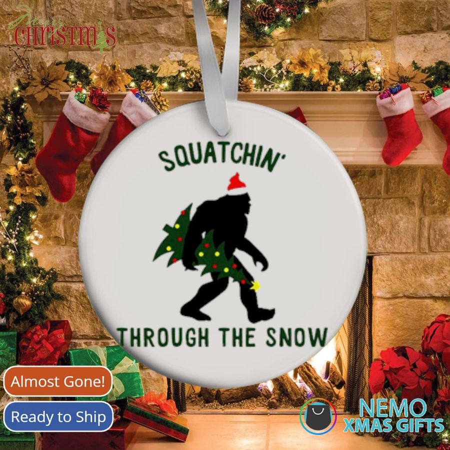 Squatchin' Through The Snow Christmas Ornament