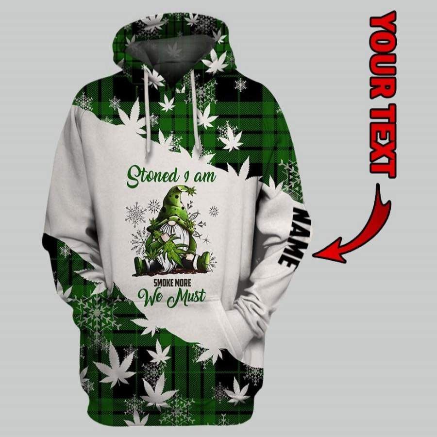 Stoned I Am Smoke More We Must Personalized Unisex Hoodie HG