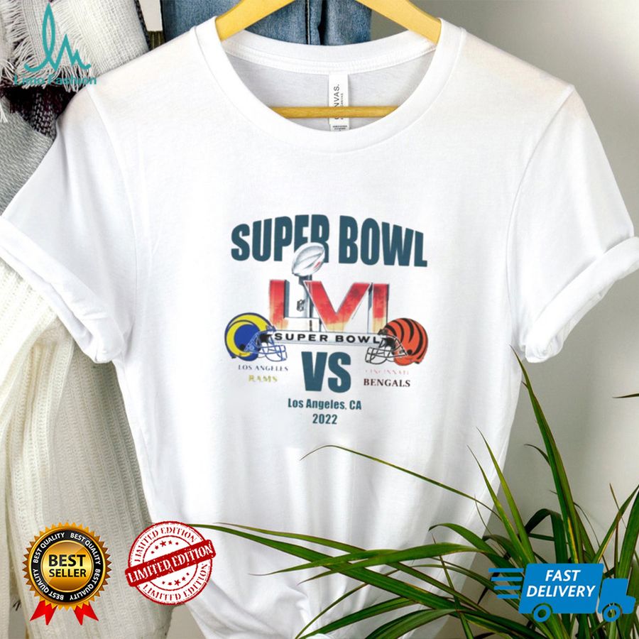 Super Bowl LVI Los Angeles Rams Vs Cincinnati Bengals Los Angeles CA 2022 Shirt