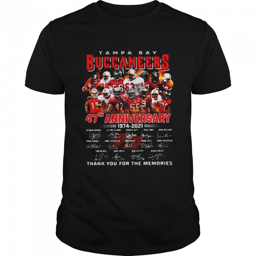 Tampa Bay Buccaneers 47Th Anniversary 1974 2021 Thank You For The Memories Signatures Shirt