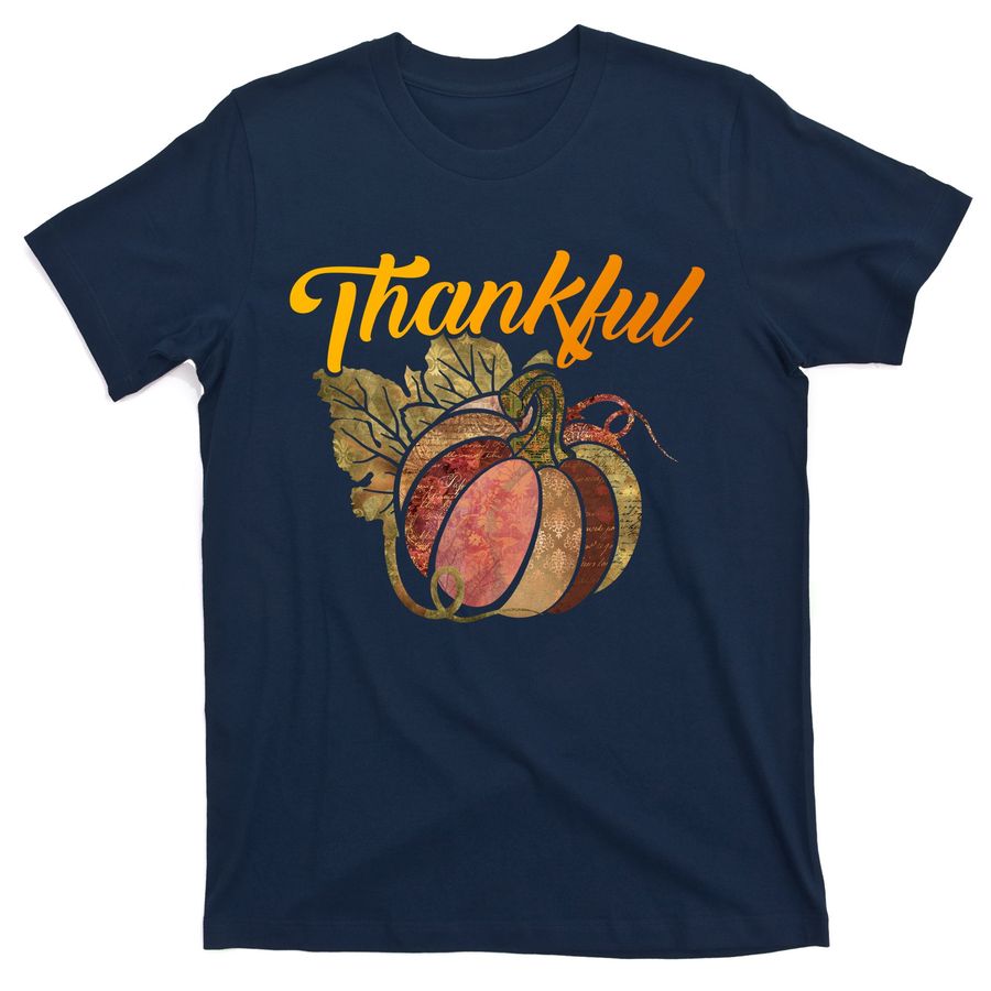 Thankful Pumpkin, Thankful Grateful Blessed Autumn Fall 2022 T-Shirts - 4464