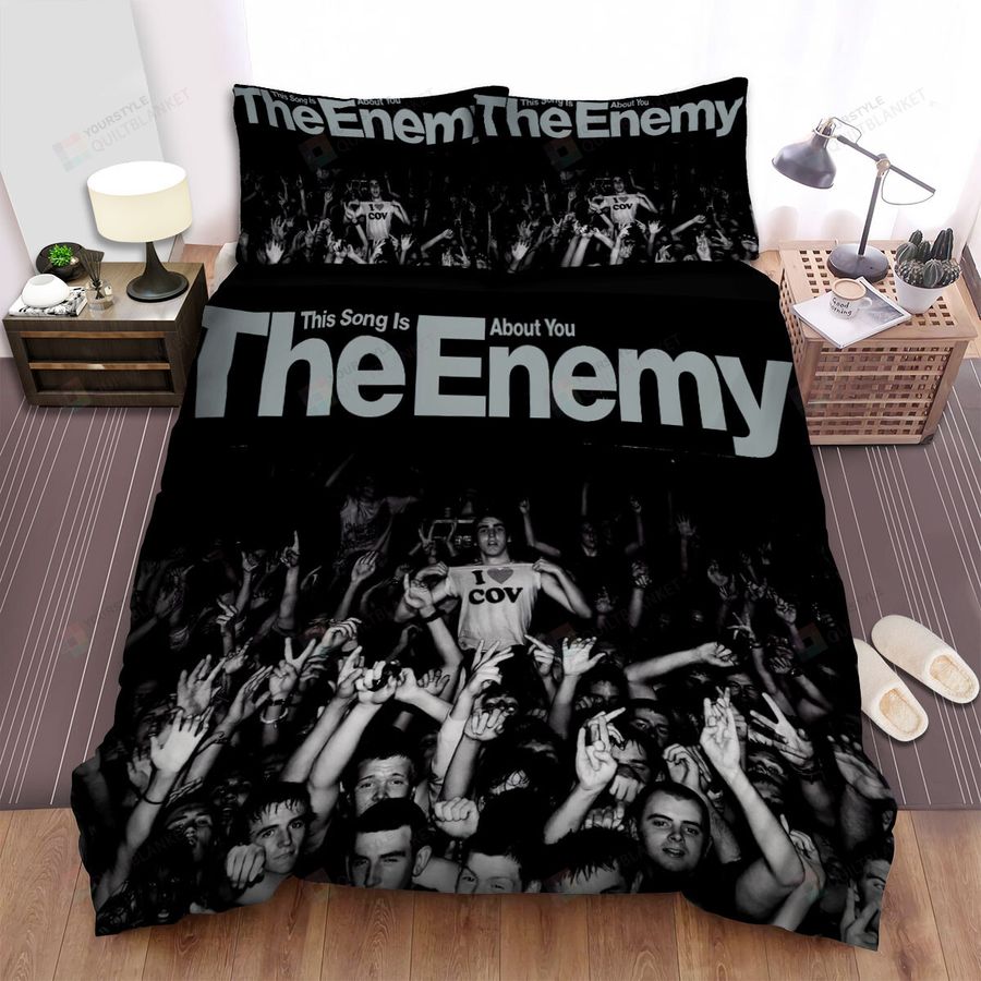 The Enemy This Song Is About You Bed Sheets Spread Comforter Duvet Cover Bedding Sets