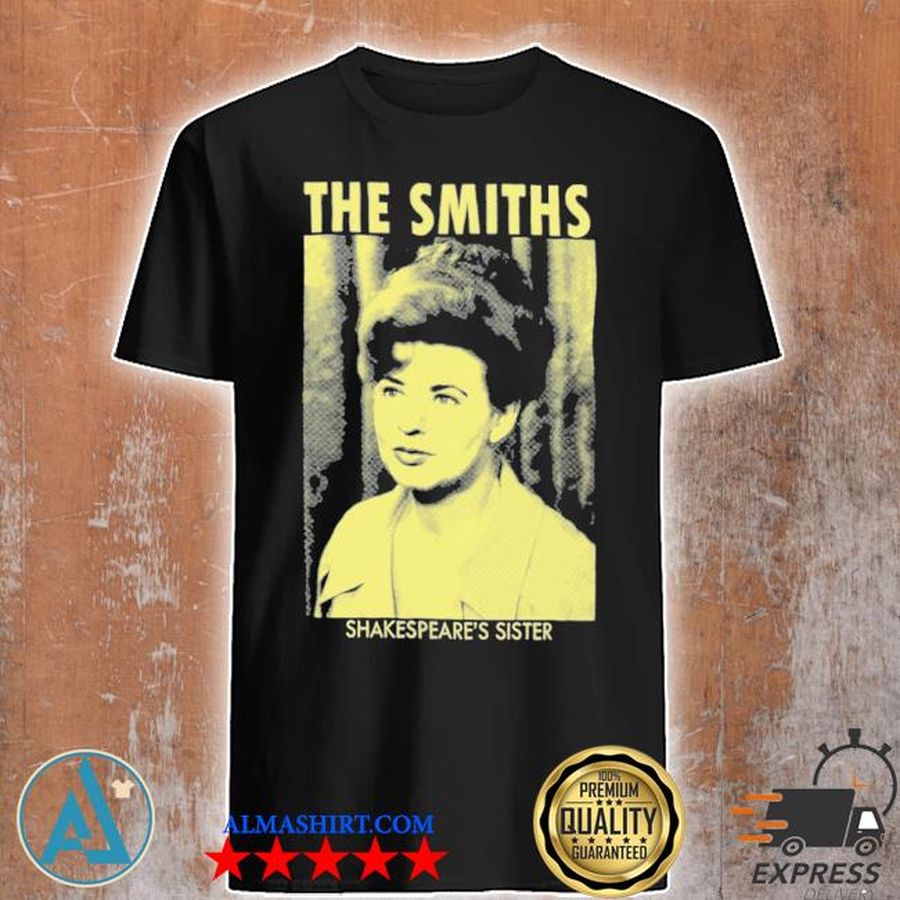 The smiths shakespeare's sister shirt