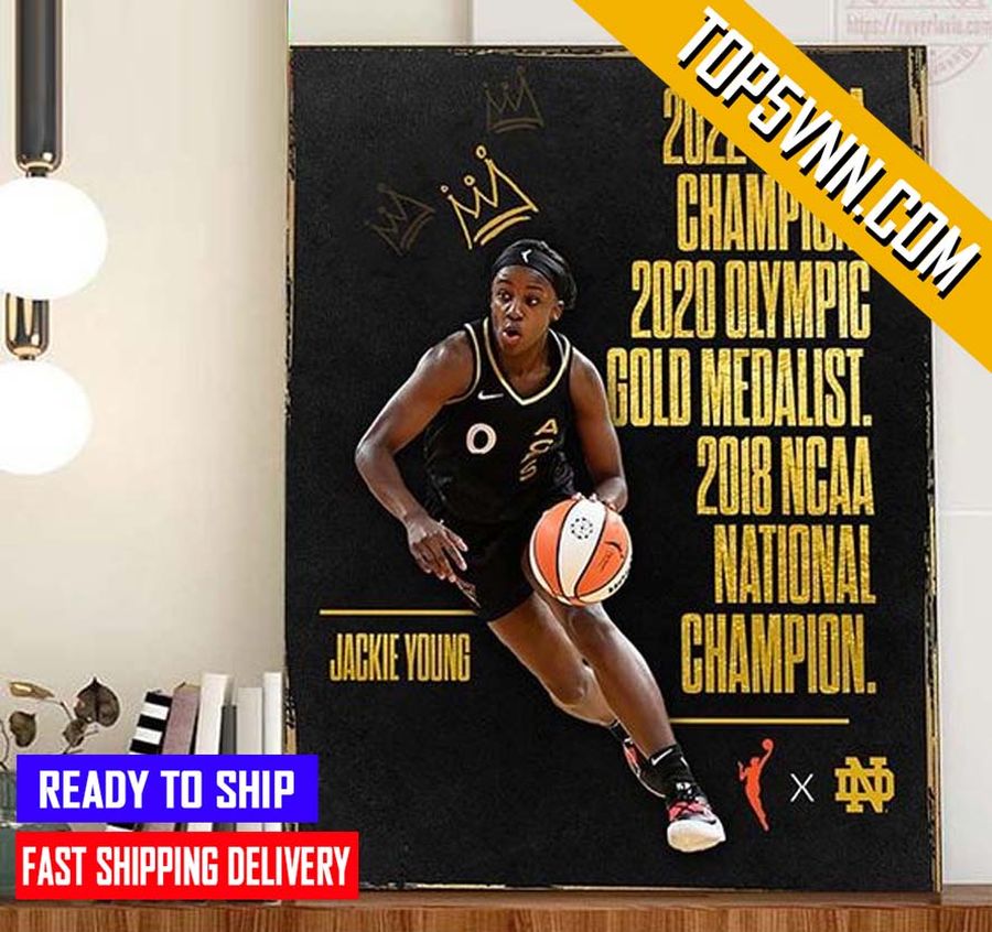 TREND Jackie Young Triple Crown And 2022 WNBA Champion With Las Vegas Aces Fans Poster Canvas