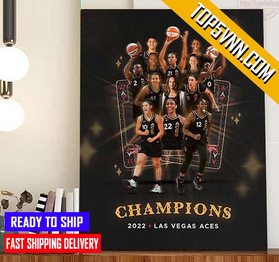 TREND Las Vegas Aces Champs 2022 WNBA Champions The First Championship Fans Poster Canvas
