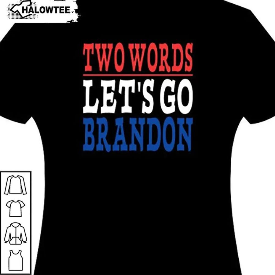 Two Words  Lets Go Brandon Shirt  Fjb  Trump 2024