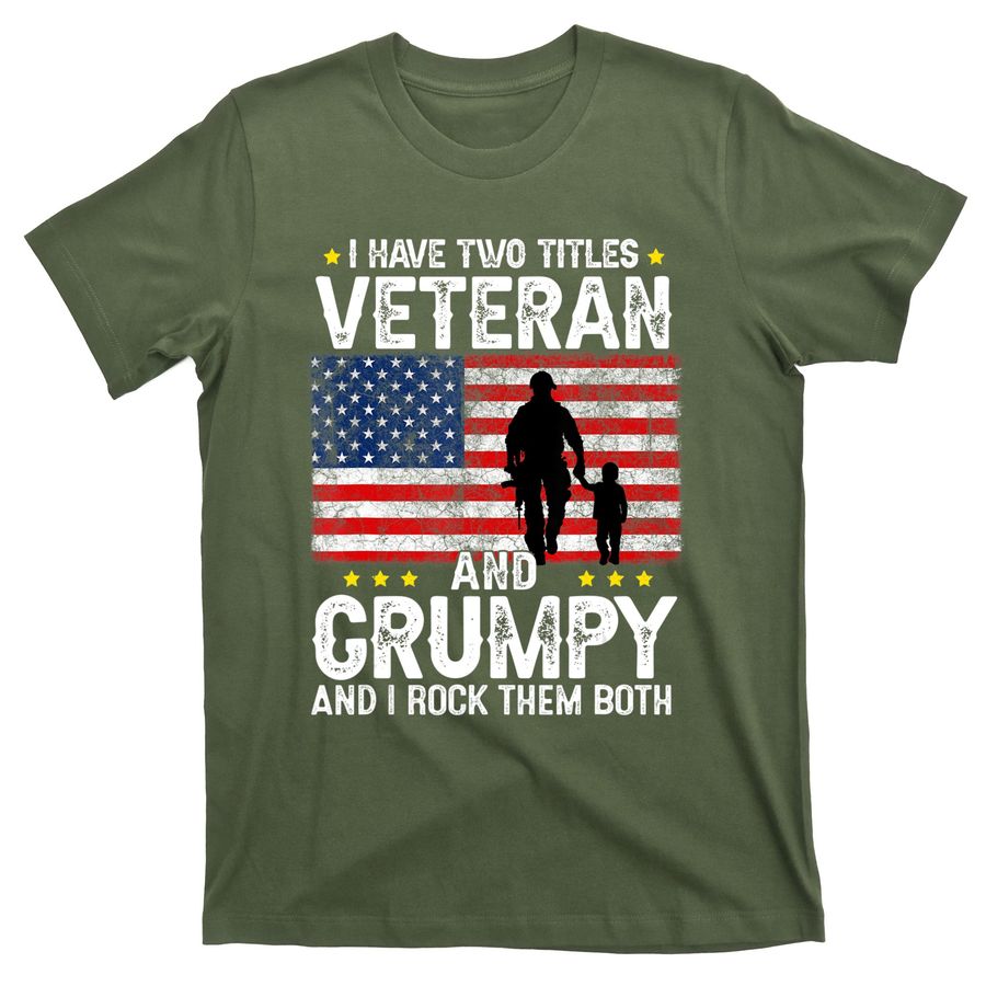 Veteran And Grumpy, Army Grandpa Fathers Day Veteran T-Shirts