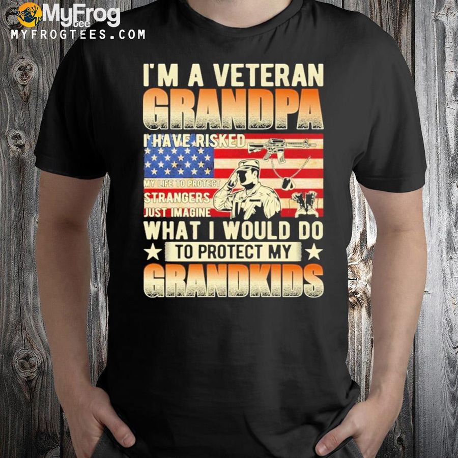 Veteran Grandpa Proud Vet Grandfather Fathers Day Dad Grandpa Veteran Shirt