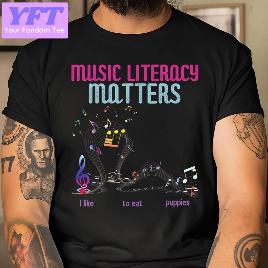 Vintage Music Literacy Matters I Like To Eat Puppies New Design T Shirt