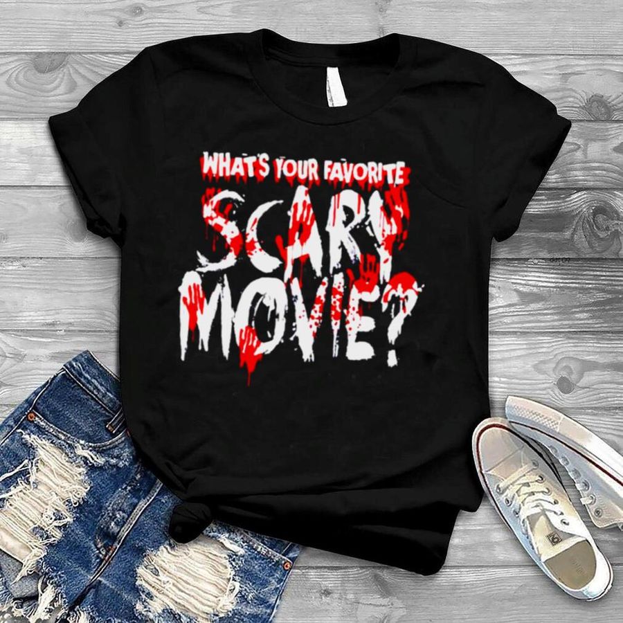 What’S Your Favorite Scary Movie Horror Film Shirt