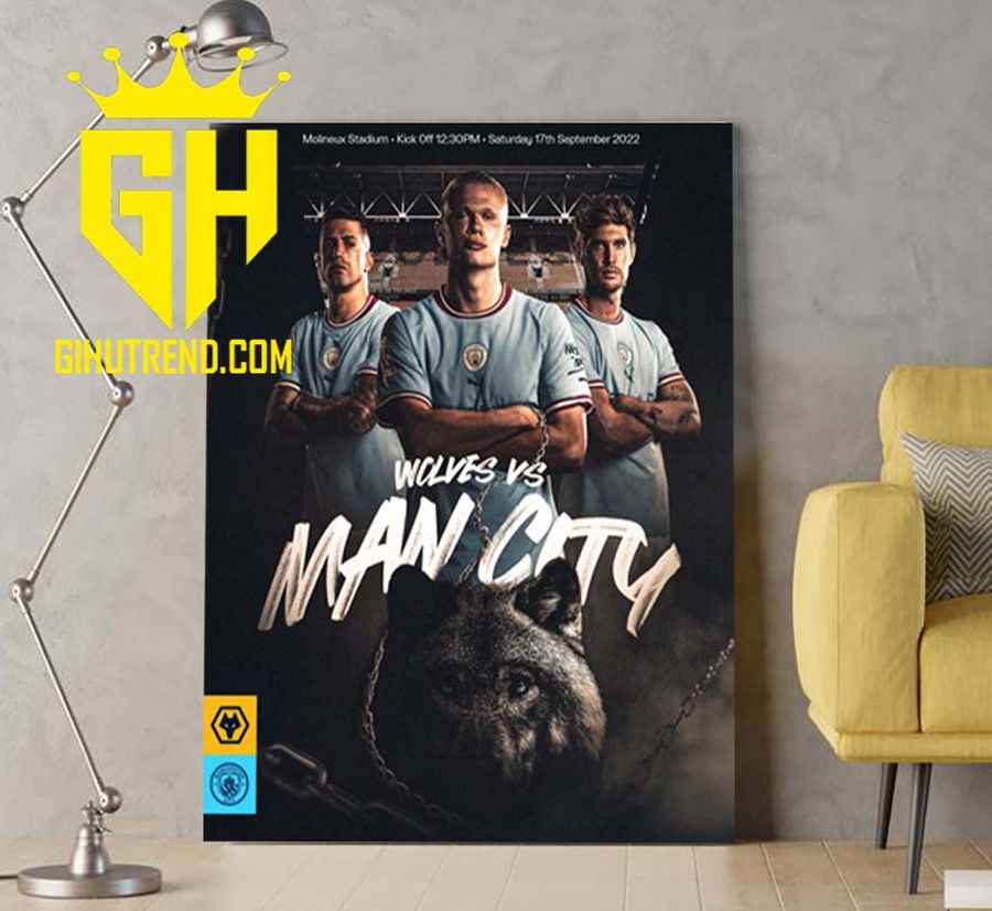 Wolves Vs Man City At Molineux Stadium Kick Off 2022 Poster Canvas