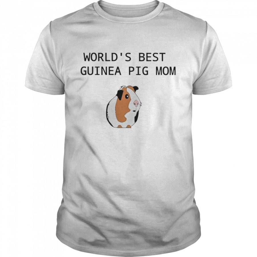 World’S Best Guinea Pig Mom Shirt