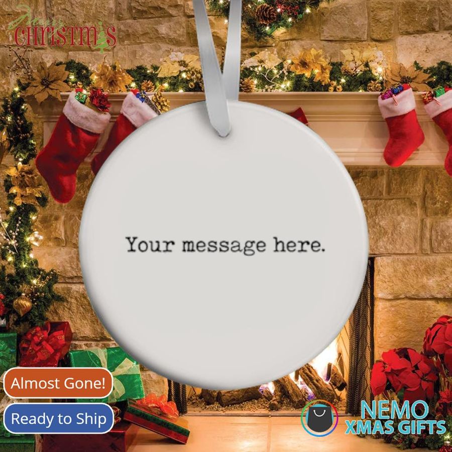 Your Message Here Ornament
