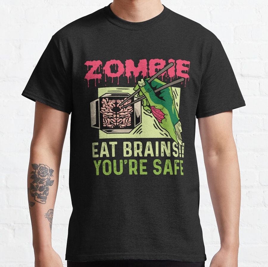 Zombie Eat Brains Joker or Funny Person Gift Classic T-Shirt